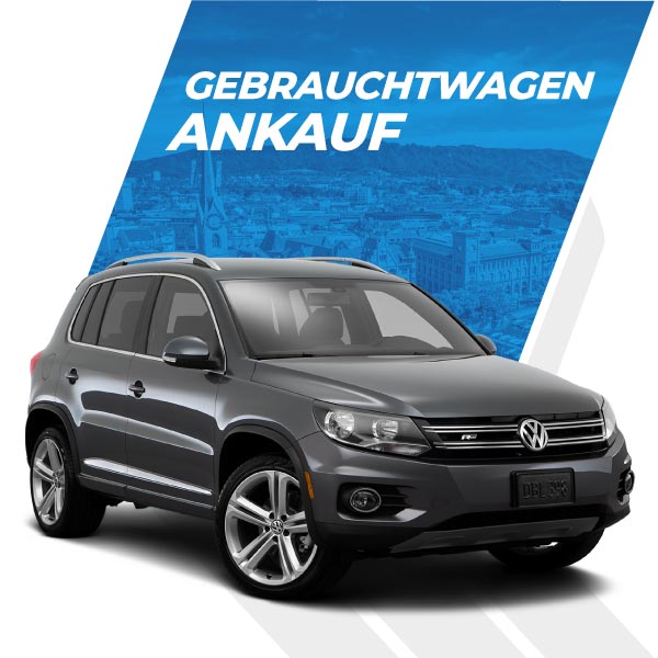 Gebrauchtwagen Ankauf Zürich